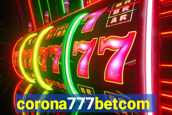 corona777betcom