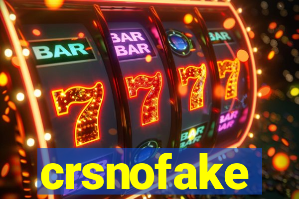 crsnofake