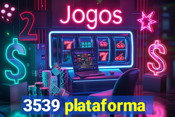 3539 plataforma