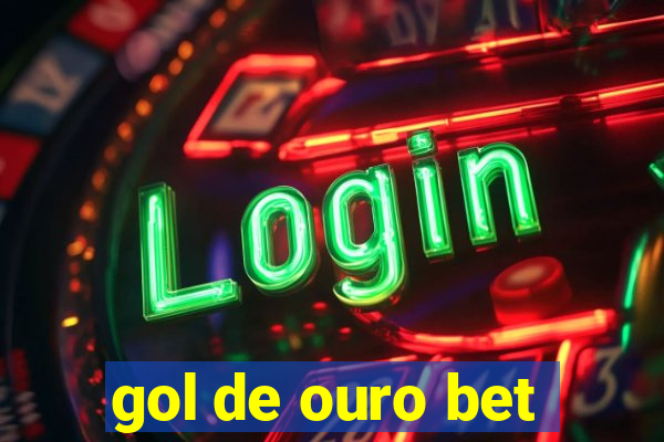 gol de ouro bet