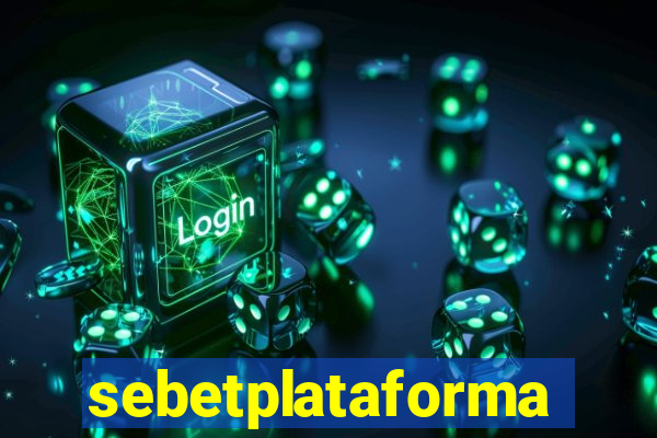 sebetplataforma