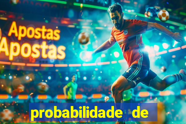 probabilidade de jogos de futebol