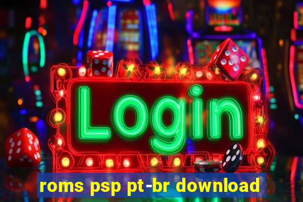 roms psp pt-br download