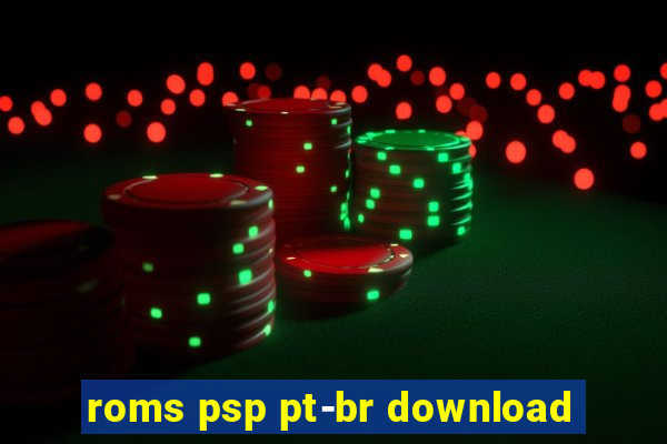 roms psp pt-br download