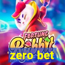 zero bet