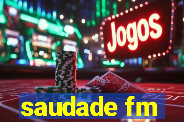 saudade fm