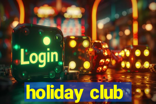 holiday club