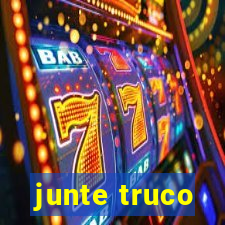 junte truco