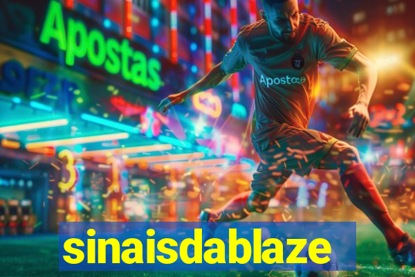 sinaisdablaze