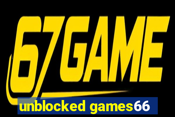 unblocked games66