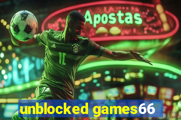 unblocked games66