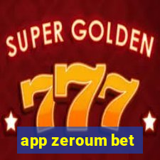 app zeroum bet