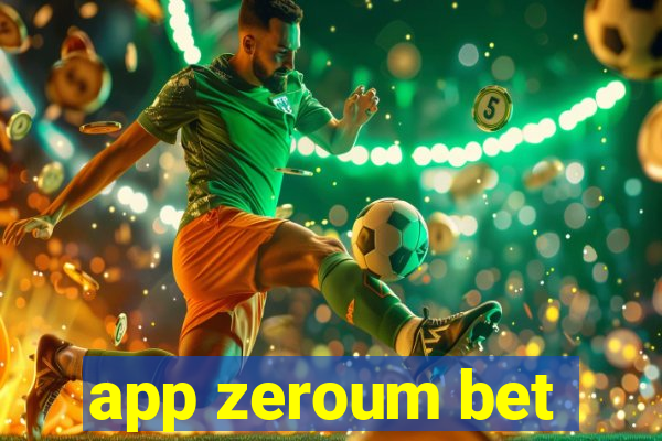 app zeroum bet