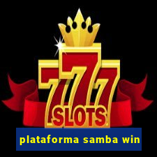 plataforma samba win