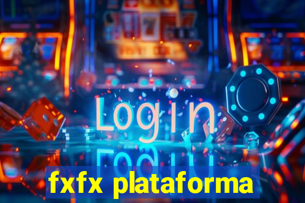 fxfx plataforma