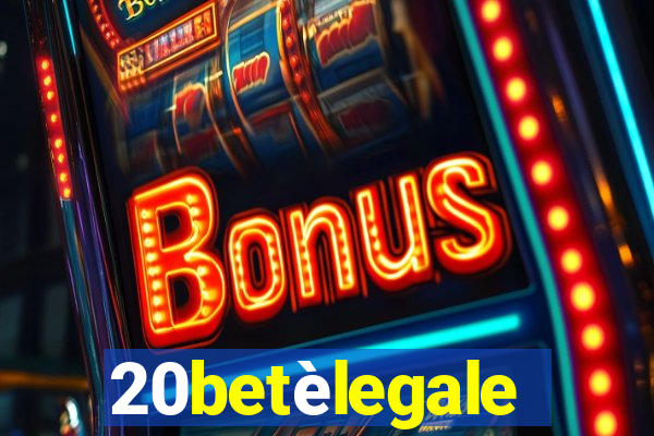 20betèlegale