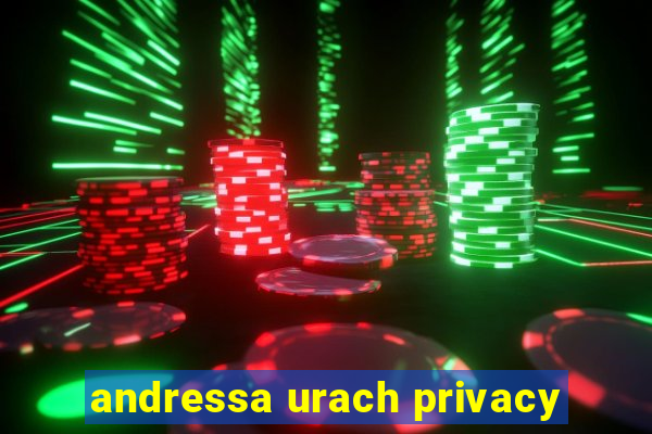 andressa urach privacy