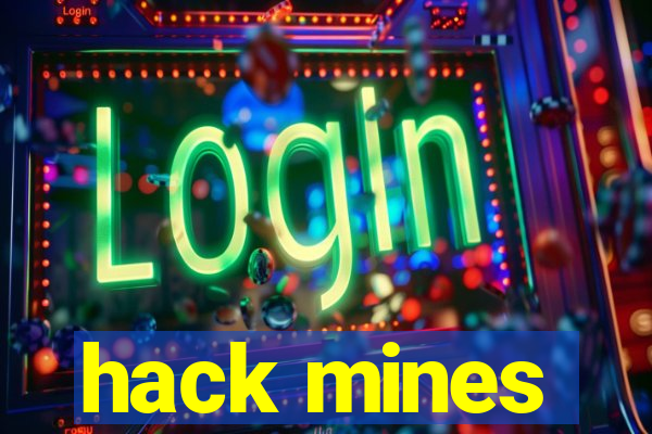 hack mines