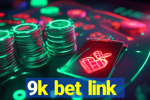 9k bet link