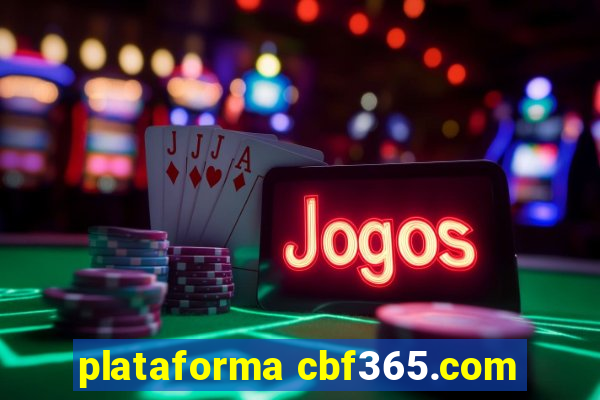 plataforma cbf365.com