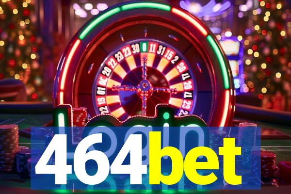 464bet