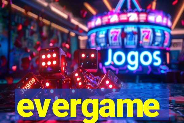 evergame