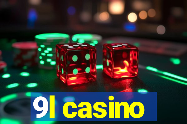 9l casino