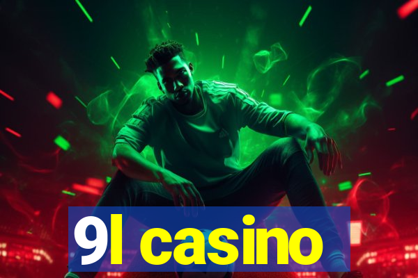 9l casino