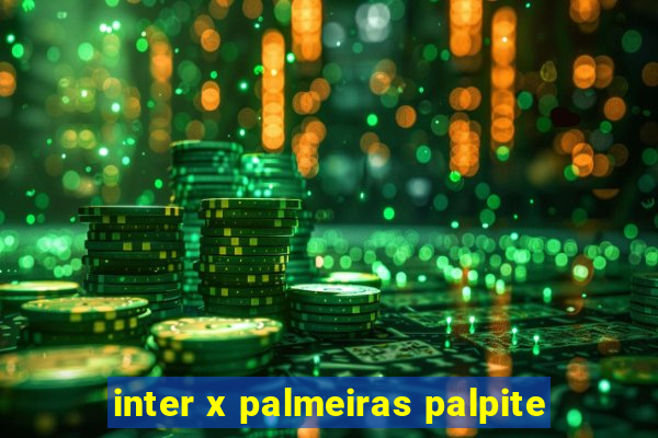 inter x palmeiras palpite