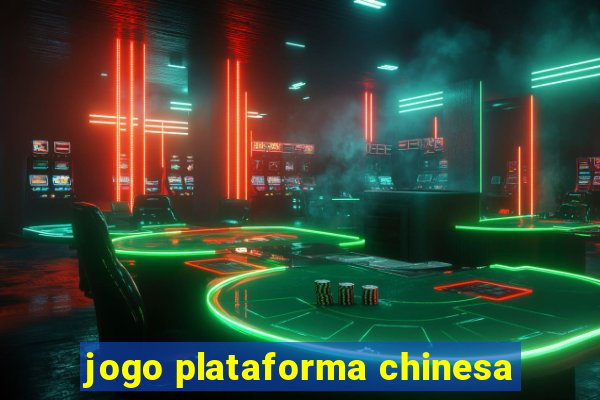 jogo plataforma chinesa