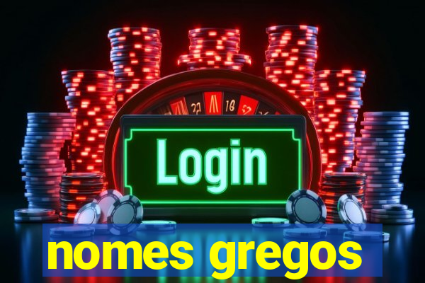 nomes gregos