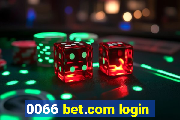 0066 bet.com login