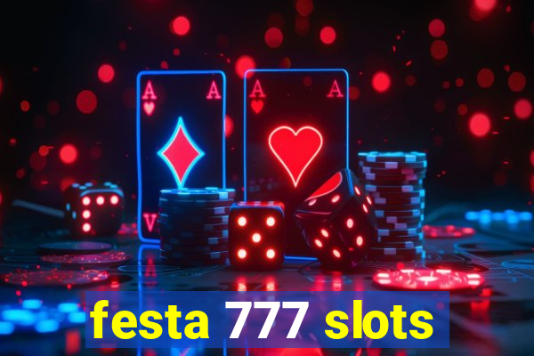 festa 777 slots