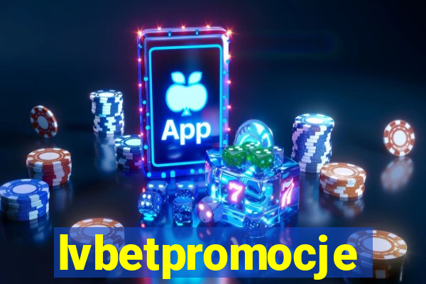 lvbetpromocje