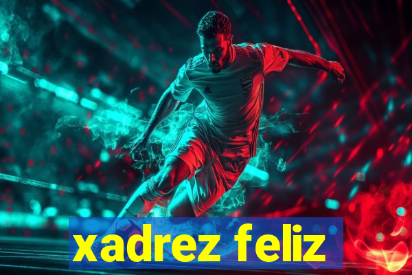 xadrez feliz