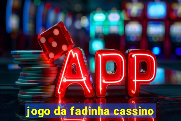 jogo da fadinha cassino