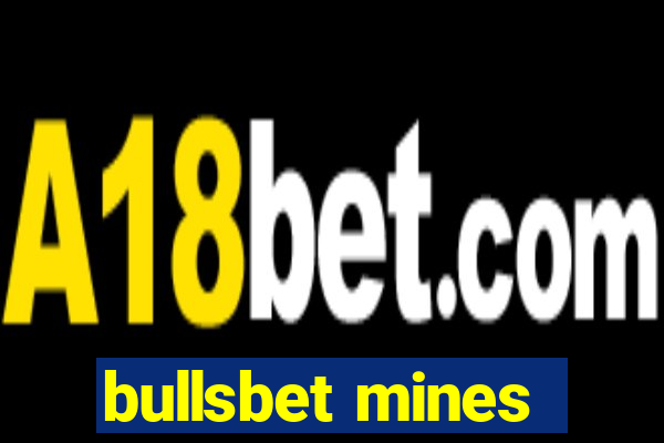 bullsbet mines