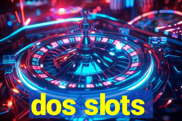 dos slots