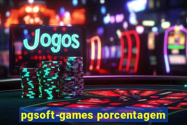 pgsoft-games porcentagem