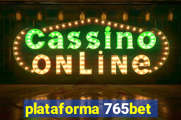 plataforma 765bet