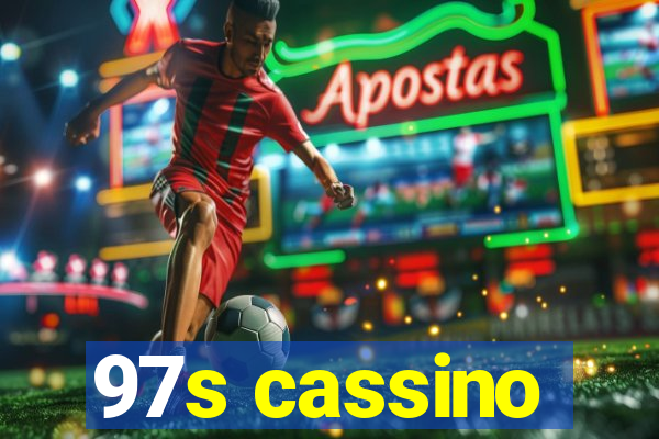 97s cassino