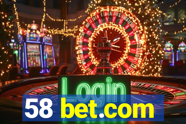 58 bet.com