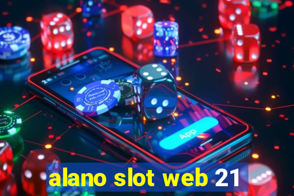 alano slot web 21