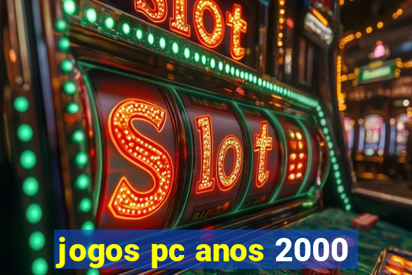 jogos pc anos 2000