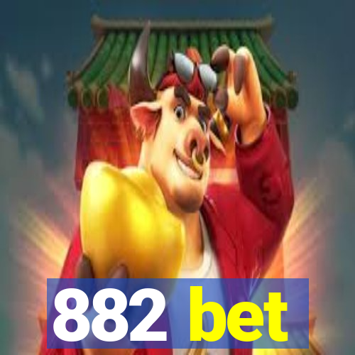 882 bet