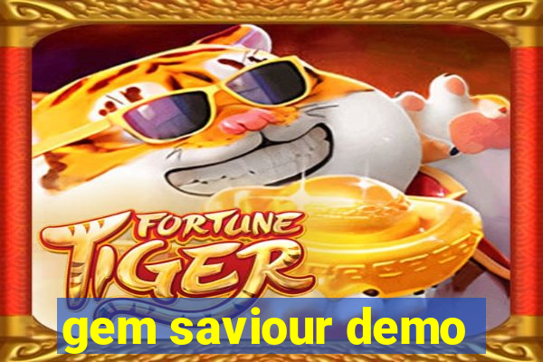 gem saviour demo