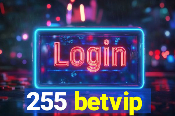 255 betvip