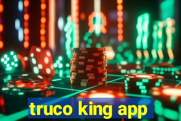 truco king app