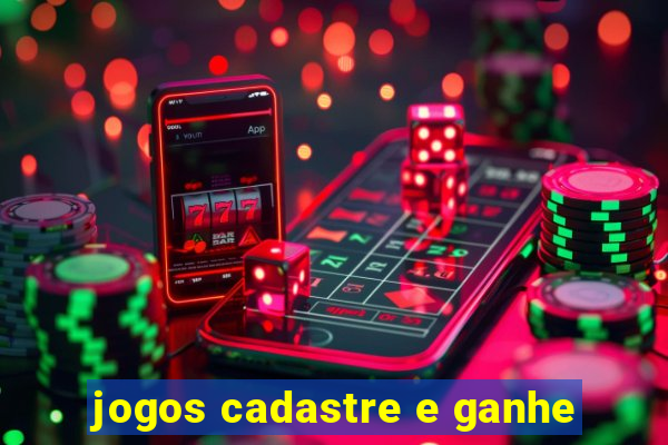 jogos cadastre e ganhe