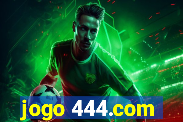 jogo 444.com